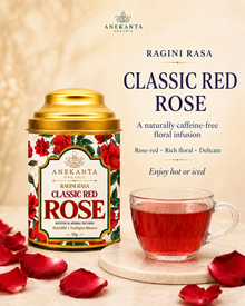 Pure Red Rose Petal Infusion - RAGINI RASA