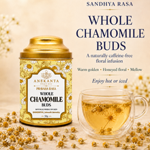 Whole Chamomile Flower Infusion - SANDHYA RASA